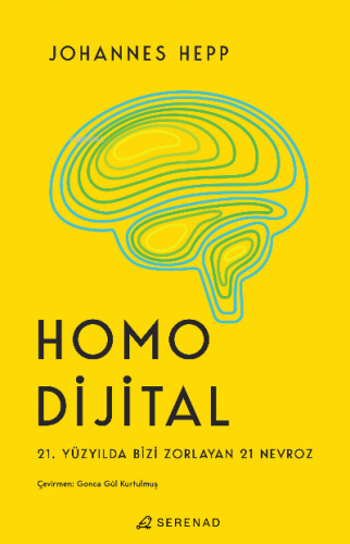 Homo Dijital ;21. Yüzyılda Bizi Zorlayan 21 Nevroz | Johannes Hepp | S