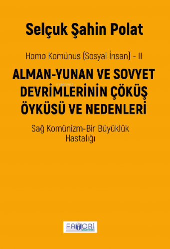 Homo Komünus (Sosyal İnsan) -2 | Selçuk Şahin Polat | Favori Yayınları