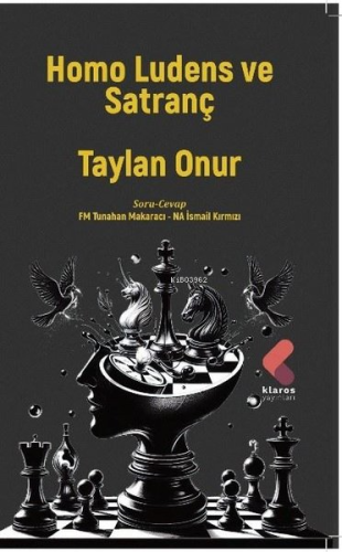 Homo Ludens ve Satranç | Taylan Onur | Klaros Yayınları