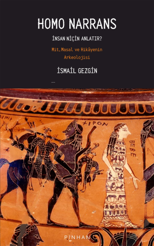 Homo Narrans | İsmail Gezgin | Pinhan Yayıncılık