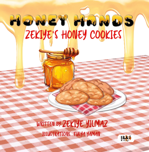 Honey Hands;Zekiye ' s Honey Cookies | Zekiye Yılmaz | Tilki Kitap