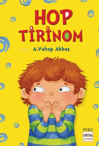 Hop Tirinom | A. Vahap Akbaş | Nar Yayınları