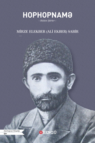 Hophopname;Bütün Şiirler | Mirze Elekber Sabir | Bengü Yayıncılık