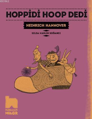 Hoppidi Hoop Dedi | Heinrich Hannover | Habitus Kitap