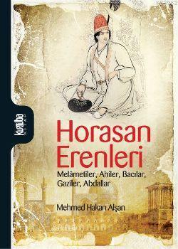 Horasan Erenleri | Mehmet Hakan Alşan | Kurtuba Kitap