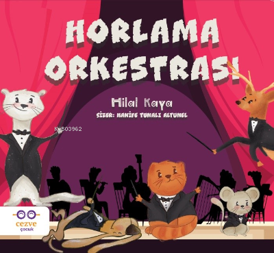 Horlama Orkestrası | Hilal Kaya | Cezve Çocuk