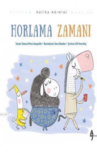 Horlama Zamanı | Vanesa Perez Sauquill | A7 Kitap