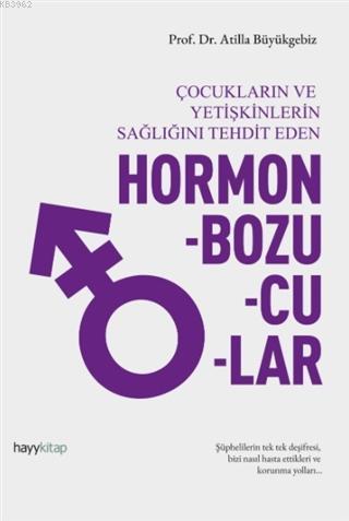 Hormon Bozucular | Atilla Büyükgebiz | Hayy Kitap