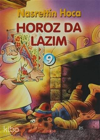 Horoz Da Lazım; Nasrettin Hoca -9 | Orhan Dündar | Akçağ Basım Yayım P