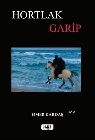 Hortlak Garip | Ömer Kardaş | Tilki Kitap