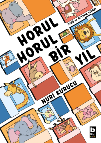 Horul Horul Bir Yıl | Nuri Kurucu | Bilgi Yayınevi