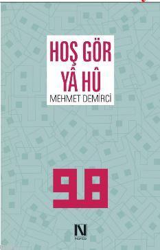 Hoş Gör Ya Hü | Mehmet Demirci | Nefes Yayınevi