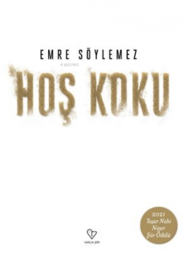 Hoş Koku | Emre Söylemez | Varlık Yayınları