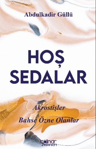 Hoş Sedalar | Abdulkadir Güllü | Gülnar Yayınları