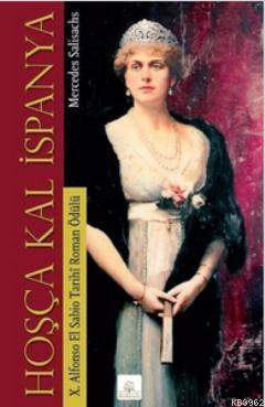 Hoşça Kal İspanya | Mercedes Salisachs | Kyrhos Kitap