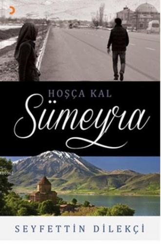 Hoşça Kal Sümeyra | Seyfettin Dilekçi | Cinius Yayınları