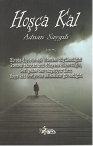 Hoşça Kal | Adnan Saygılı | Kültür Ajans Yayınevi