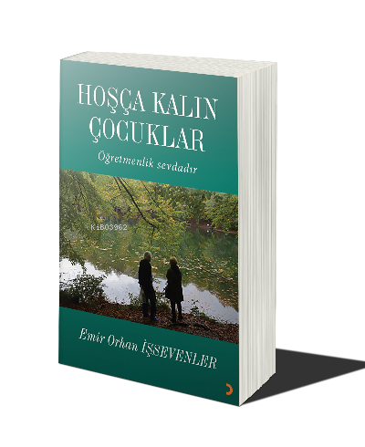 Hoşça Kalın Çocuklar | Emir Orhan İşsevenler | Cinius Yayınları