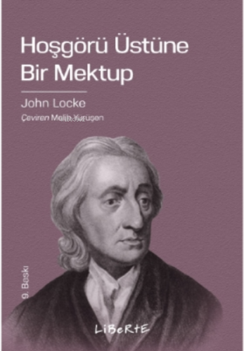 Hoşgörü Üstüne Bir Mektup | John Locke | Liberte Yayınları