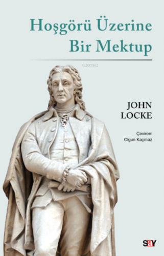 Hoşgörü Üzerine Bir Mektup | John Locke | Say Yayınları