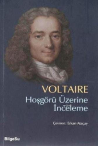 Hoşgörü Üzerine İnceleme | Voltaire (François Marie Arouet Voltaire) |