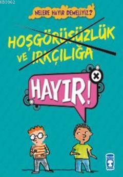 Hoşgörüsüzlük ve Irkçılığa Hayır! | Florence Dutheil | Timaş Çocuk