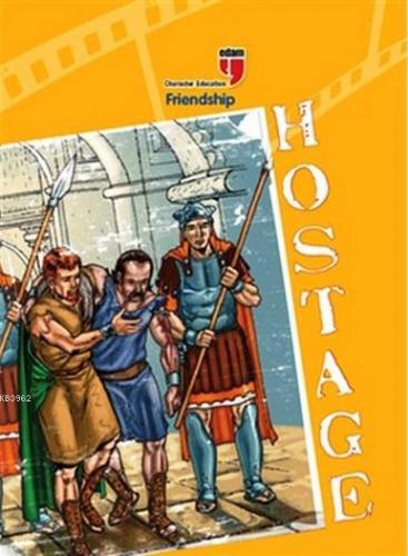 Hostage - Friendship | Friedrich von Schiller | Edam (Eğitim Danışmanl