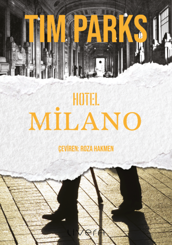 Hotel Milano | Tim Parks | Livera Yayınevi