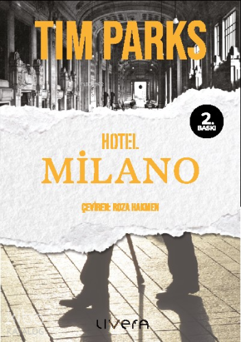 Hotel Milano | Tim Parks | Livera Yayınevi