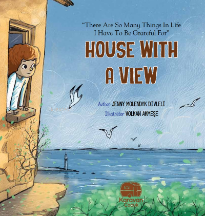 House With A View | Jenny Molendyk Divleli | Karavan Çocuk Yayınları