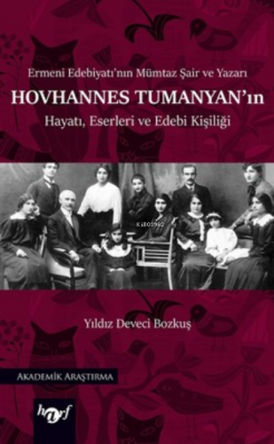 Hovhannes Tumanya'nın Hayatı Eserleri ve Edebi Kişiliği | Yıldız Devec