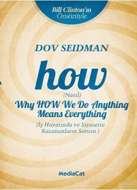 How (Nasıl); İş Hayatında ve Siyasette Kazananların Sorusu | Dov Seidm