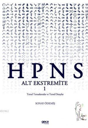 HPNS; Alt Ekstremite 1 | Sonay Ödemiş | Gece Kitaplığı Yayınları