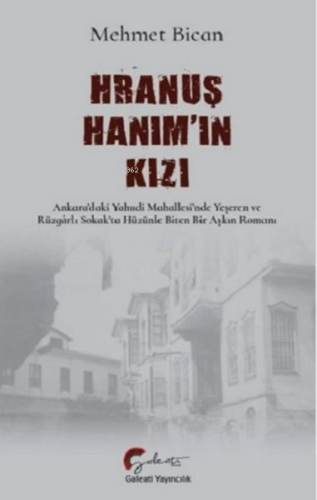 Hranuş Hanım'ın Kızı | Mehmet Bican | Galeati Yayıncılık