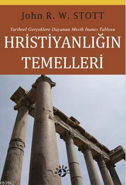 Hristiyanlığın Temelleri; Tarihsel Gerçeklere Dayanan Mesih İnancı Tab