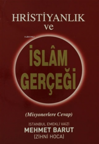 Hristiyanlık ve İslam Gerçeği | Mehmet Barut | Sahhaflar Kitap Sarayı