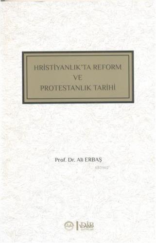 Hristiyanlıkta Reform ve Protestanlık Tarihi | Ali Erbaşı | Diyanet İş