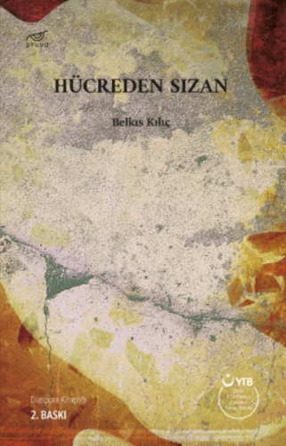 Hücreden Sızan | Belkıs Kılıç | Pruva