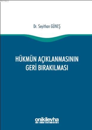 Hükmün Açıklanmasının Geri Bırakılması | Seyithan Güneş | On İki Levha