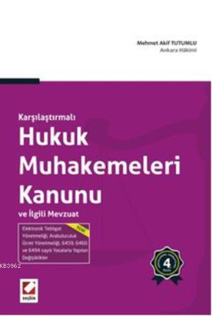 Hukuk Muhakemeleri Kanunu ve İlgili Mevzuat | Mehmet Akif Tutumlu | Se