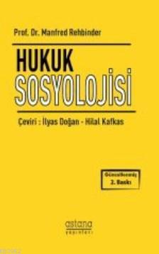 Hukuk Sosyolojisi | Manfred Rehbinder | Astana Yayınları