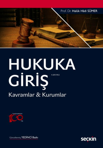 Hukuka Giriş;Kavramlar - Kurumlar | Haluk Hadi Sümer | Seçkin Yayıncıl