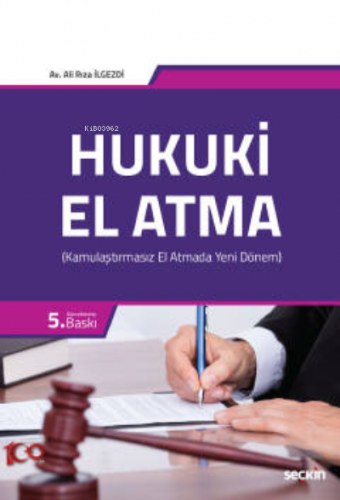 Hukuki El Atma | Ali Rıza İlgezdi | Seçkin Yayıncılık