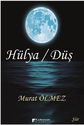 Hülya-Düş | Murat Ölmez | Karahan Kitabevi