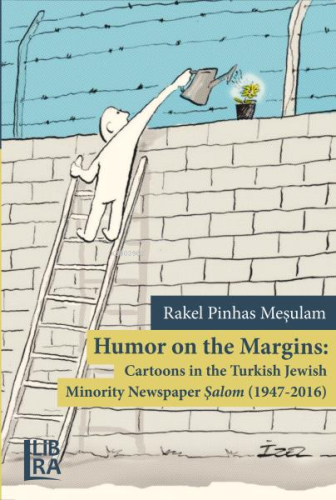 Humor on the Margins: Cartoons in the Turkish Jewish Newspaper Şalom (