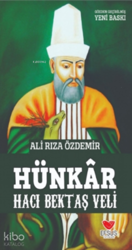 Hünkar Hacı Bektaş Veli | Ali Rıza Özdemir | Efsus Yayınları