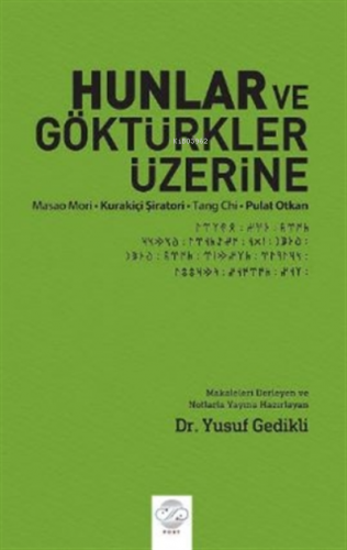 Hunlar ve Göktürkler Üzerine | Pulat Otkan | Post Yayınevi