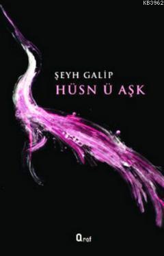 Hüsn ü Aşk | Şeyh Gâlib | Araf Yayınları