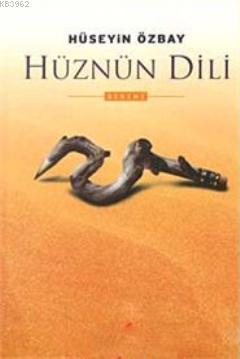 Hüznün Dili | Hüseyin Özbay | Berikan Yayınları