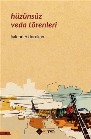 Hüzünsüz Veda Törenleri | Kalender Durukan | Aryen Yayınları